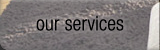 our services